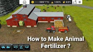 FS 16 - How to Make Animal Fertilizer || Farming Simulator 16 || #6