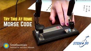 Morse Code Demo: Try This At Home