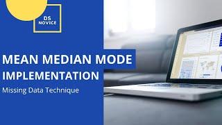 Missing Values Imputation - Mean Median Mode Implementation | Data Cleaning | Machine Learning | AI