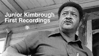 Junior Kimbrough - First Recordings (Full Album Stream)