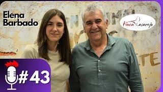 ️ El FUTURO de Finca Casarejo | Podcast #43 con Elena Barbado