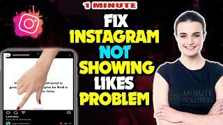 How to FIX INSTAGRAM NOT SHOWING LIKES PROBLEM 2024