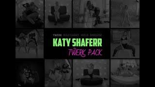 DEMO TWERK PACK | KATYA SHAFFER