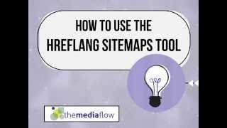 How to Use the HREFLANG XML Sitemaps Tool