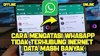 Cara Mengatasi Whatsapp Error (Tidak Terhubung Internet) Tidak Bisa Kirim Pesan