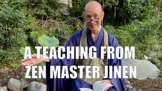 A Teaching From Zen Master Jinen