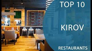 Top 10 Best Restaurants to Visit in Kirov | Russia - English