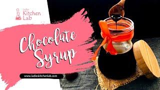 Chocolate Syrup | 3 Ingredients Chocolate Syrup Recipe | Ladies Kitchen Lab