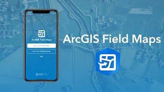 Get to Know ArcGIS Field Maps