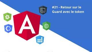 ANGULAR Jwt 21/36 - Retour sur le Guard avec le token