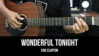 Wonderful Tonight - Eric Clapton | EASY Guitar Tutorial - Chords / Lyrics - Guitar Lessons