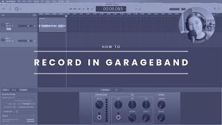 How to Record a Podcast in GarageBand