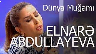 Elnarə  Abdullayeva Dünya Muğamı Super İfa 2017