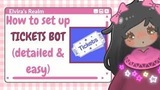 How to set up TICKETS bot│Detailed & Easy│Join our 10K Discord fam│Elvira