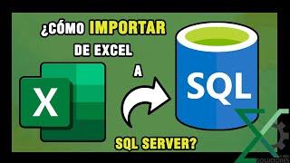 Cómo importar de Excel a SQL Server