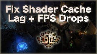 How to fix Path of Exile Shader Cache Lag Spikes / FPS Drops (Easy fix)