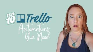 Top 10 Trello Automations You Need to Try