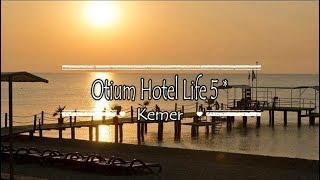 Otium Hotel Life 5*, Kemer, Turkey