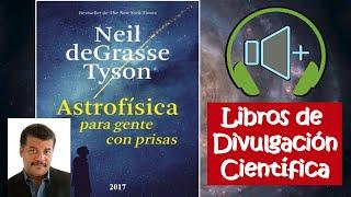 Astrofísica para gente con prisas [Audiolibro - Libros de Divulgación Científica]