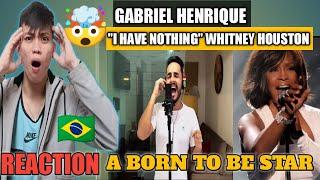 [HONEST REACTION] Gabriel Henrique " I Have Nothing By : Whitney Houston| Cover | Jovans Reaction