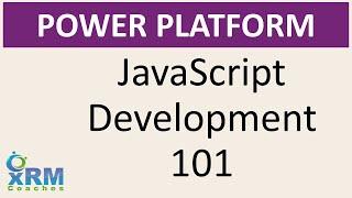 DYNAMICS CRM/365 JavaScript Development 101