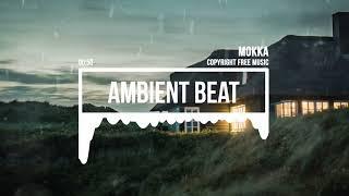 (No Copyright Music) Ambient Beat [Cinematic Music] by MokkaMusic / Soft Lights
