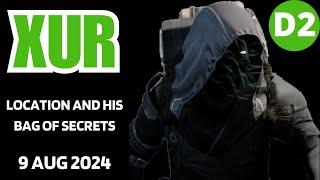 Where is XUR Today Destiny 2 D2 XUR Location and Official Inventory and Loot 9 Aug 2024, Aug/9/2024