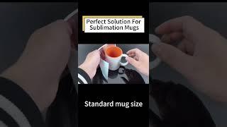 Sublimation Paper For Mugs | Perfect Solution | Sublimation Mugs | Mug Press | Sublimation Paper#diy