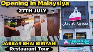 Jabbar Bhai Biriyani Malaysia Opening on 27th July | Restaurant Tour...