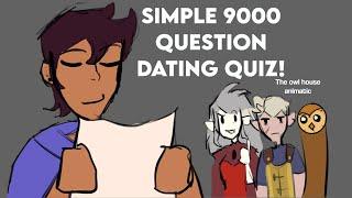 Simple 9000 Question Dating Quiz || The Owl House Animatic