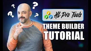 HL Pro Tools Theme Builder Tutorial