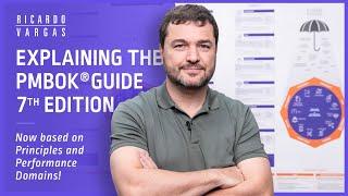 Ricardo Vargas Explains the PMBOK® Guide 7th Edition Published by PMI