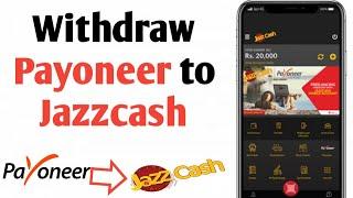 payoneer to jazzcash | How to Withdraw Money Payoneer to Jazzcash | Add Payoneer in JazzCash || 2020