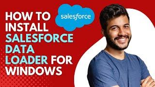 How to Install Salesforce Data Loader for Windows  COMPLETE  TUTORIAL