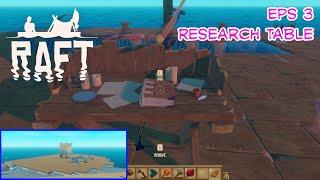 Raft Gameplay Eps 3: Research Table