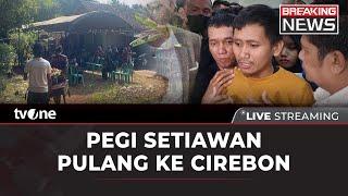 [BREAKING NEWS] Pegi Setiawan Pulang ke Cirebon | tvOne