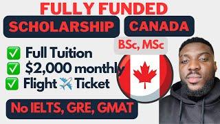 MOVE TO CANADA   IN 2025 - 100% Canadian University Scholarships for International Students