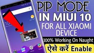 Enable *PIP Mode* in Any Xiaomi device | Redmi 4, 4A, Note4, 3S Prime