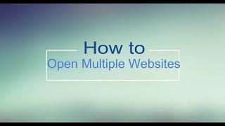 How to Open Multiple URL's at a time | Open Multiple URLs in browser