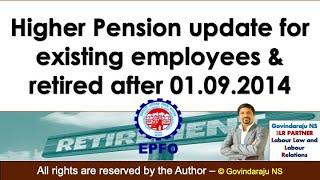 Higher Pension update for existing employees & retired after 01.09.2014