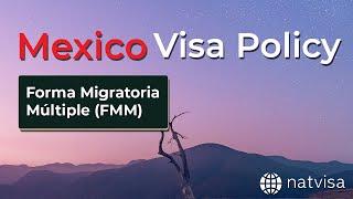 Mexico Visa Policy: Visa Types and Entry Policy