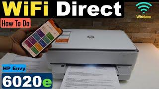 HP Envy 6020e WiFi Direct Setup !!