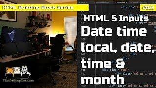 HTML 5 Date Input, HTML 5 Time Input - HTML Building Blocks Lesson 23