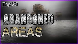 Top 20 - Abandoned Areas