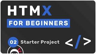 HTMX Tutorial for Beginners #2 - Starter Project Setup