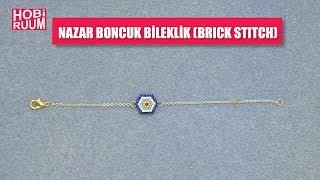 Nazar Boncuk Bileklik (Brick Stitch) Yapımı