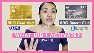 BDO Gold Visa vs BDO Diner's Club: What to activate? | Credit card application tips & hacks (PART 3)