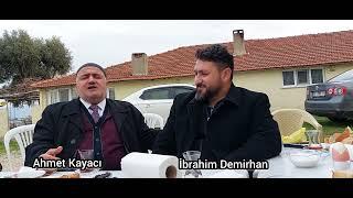 Ahmet Kayacı hocam ve İbrahim Demirhan dağlar ile taşlar ile çağırayım mevlam seni ve gariplik tuttu