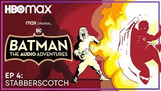 Batman: The Audio Adventures | S2 Episode 4 | HBO Max