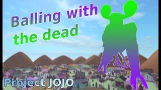 |Project JoJo| The strongest(and dumbest) stand ever
